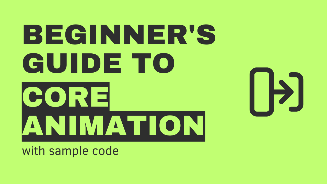 A Beginner’s Guide to Core Animation in iOS